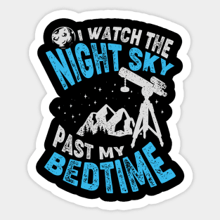 I Watch The Night Sky Past My Bedtime Sticker